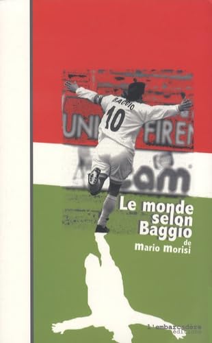 Le monde selon Baggio: Ou le Bouddha de Caldogno suivi de Orfeo Baggio book
