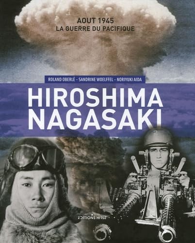 La Guerre du Pacifique : Hiroshima - Nagasaki book