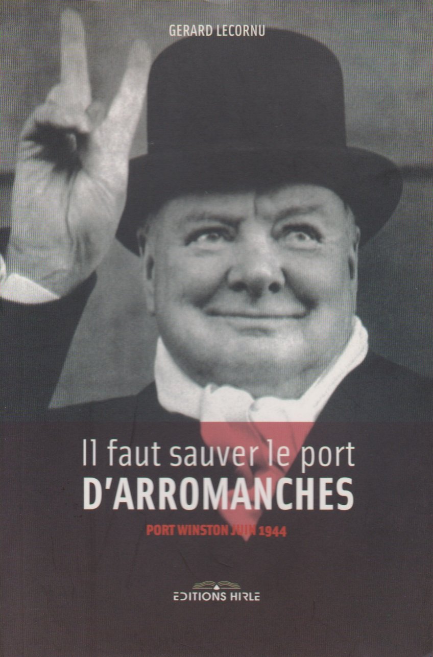 Il faut sauver le port d'Arromanches Books