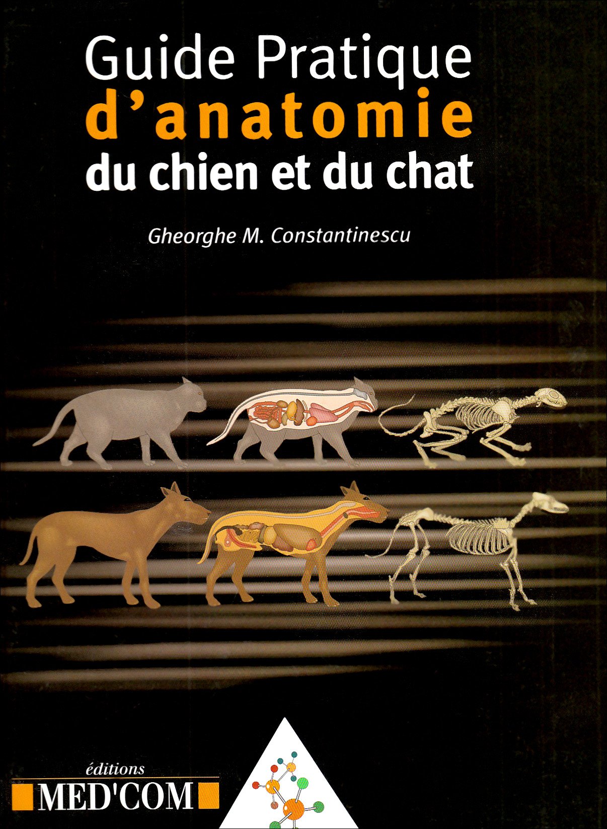 GUIDE PRATIQUE D ANATOMIE DU CHIEN ET DU CHAT book