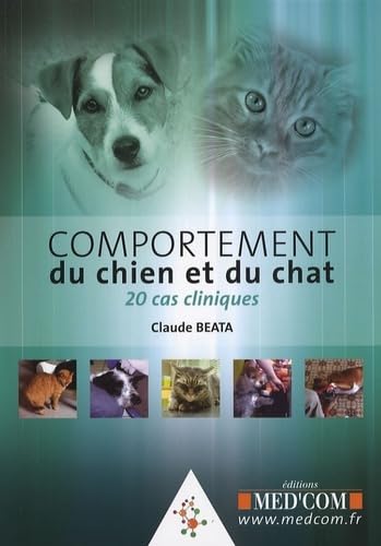 COMPORTEMENT DU CHIEN ET DU CHAT 20 CAS CLINIQUES book