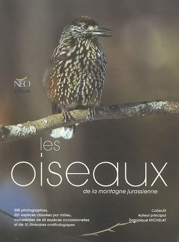 LES OISEAUX DE LA MONTAGNE JURASSIENNE Film, Art & Culture