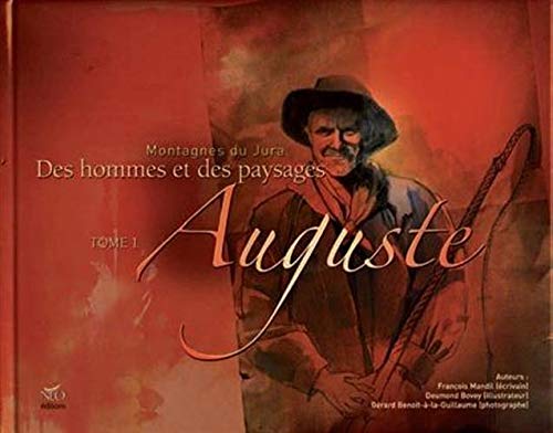 Montagnes du Jura: Tome 1, Auguste book
