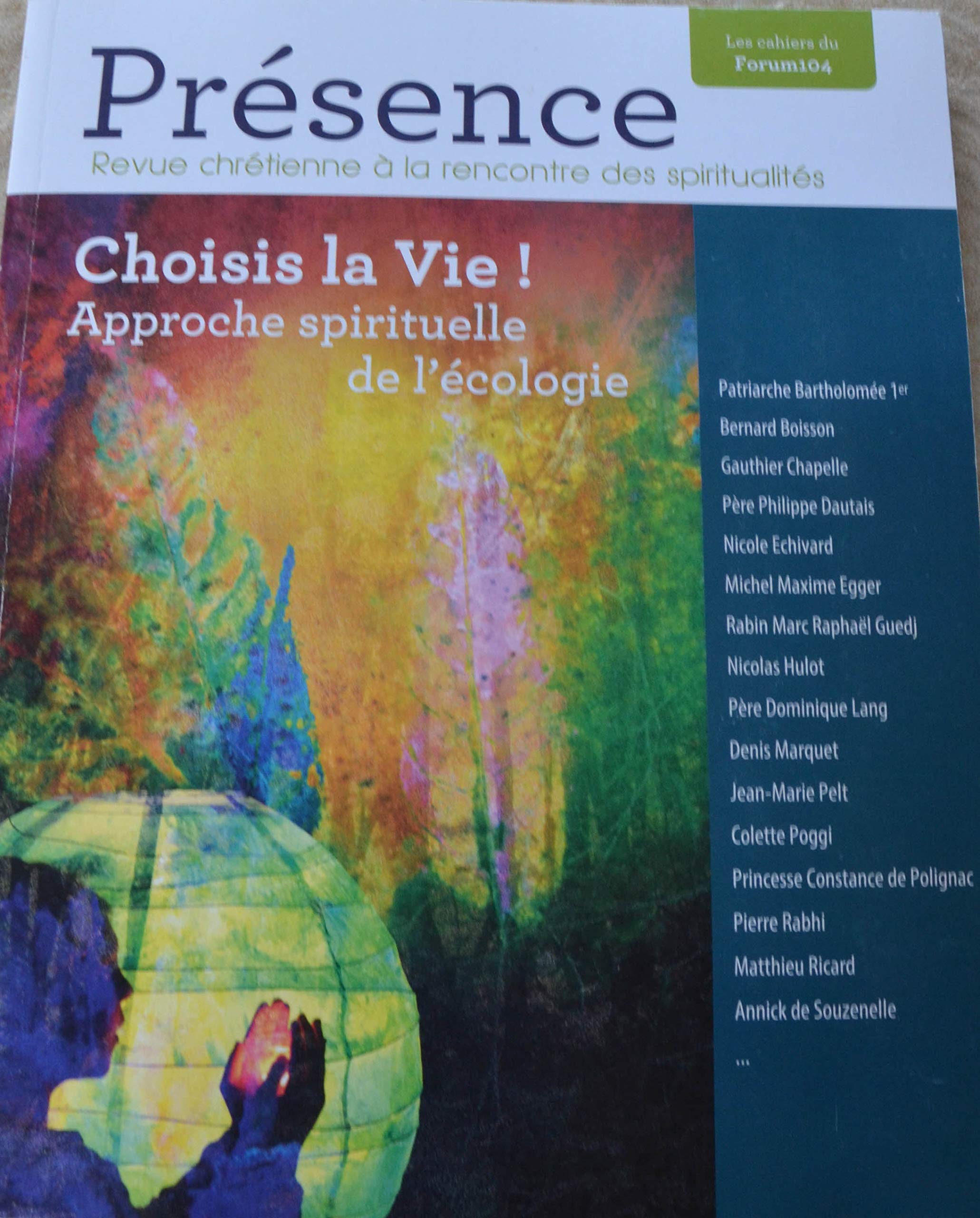 Choisis la vie !: Approche spirituelle de l'écologie présence N° 3 Books