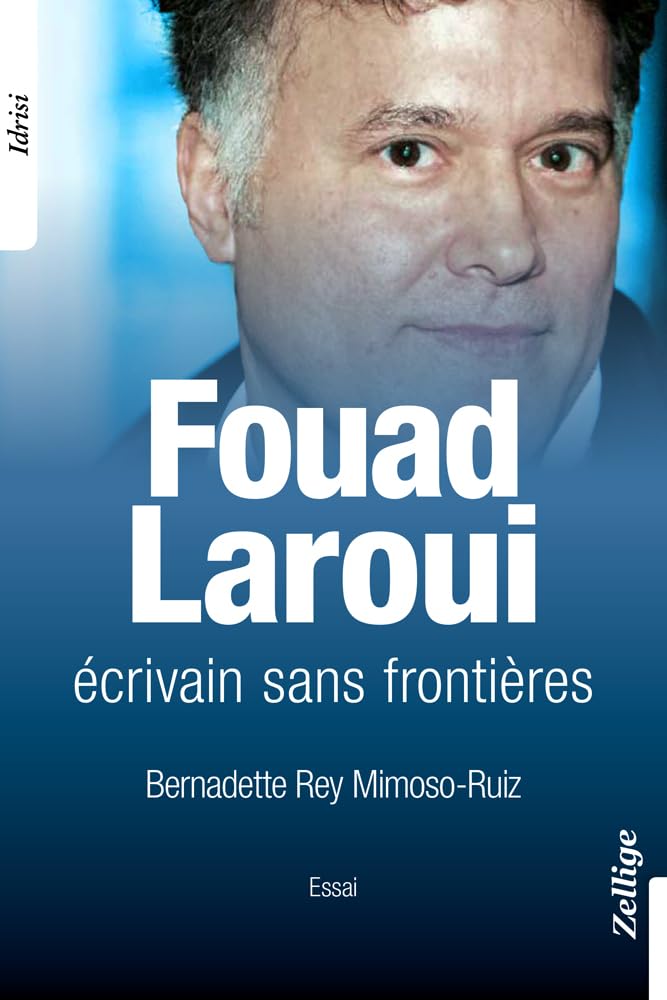 Fouad Laroui, écrivain sans frontieres Contemporary literature
