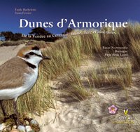Dunes d'Armorique : De la Vendée au Cotentin : faune, flore et itinéraires Books