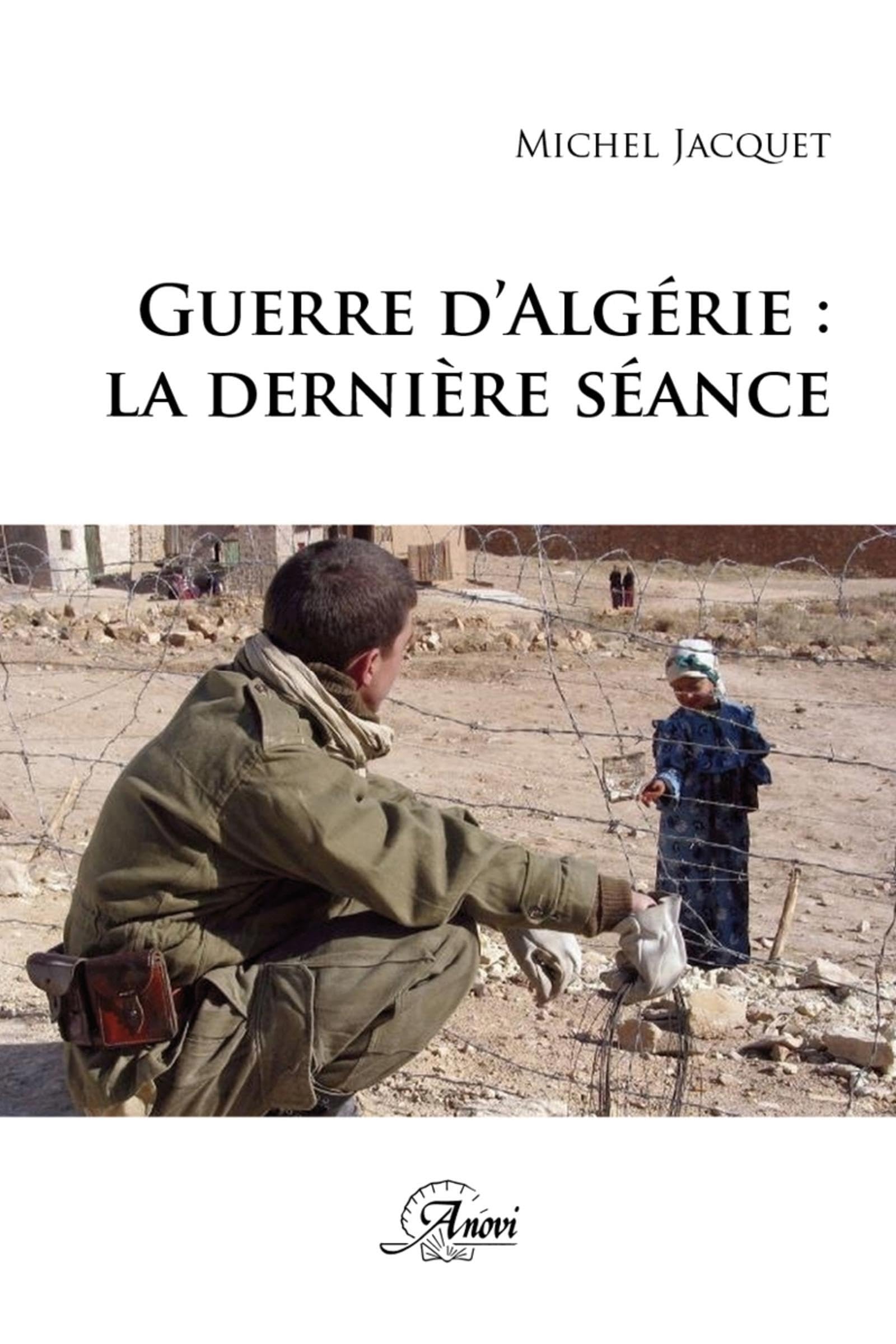 GUERRE D'ALGERIE : LA DERNIERE SEANCE book