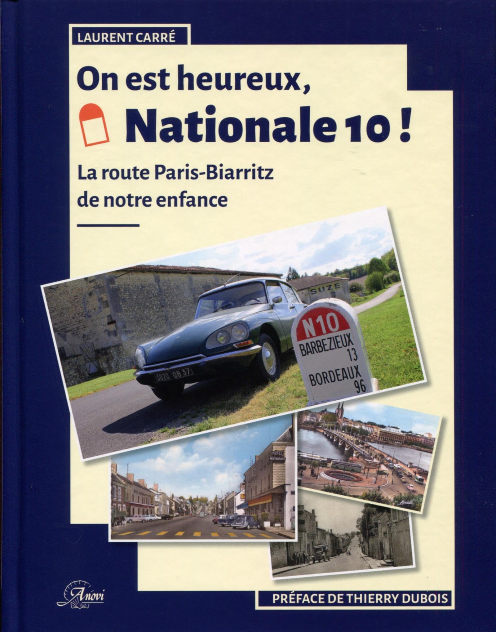 ON EST HEUREUX NATIONALE 10: LA ROUTE PARIS BIARRITZ DE NOTRE ENFANCE Film, Art & Culture