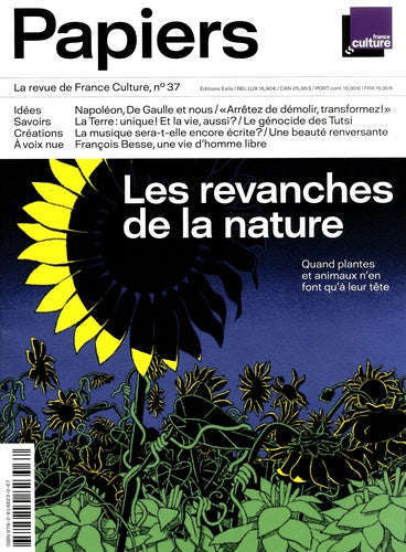 France Culture papiers, n° 37. Les revanches de la nature : quand plantes et animaux n'en font qu'à leur tête Film, Art & Culture