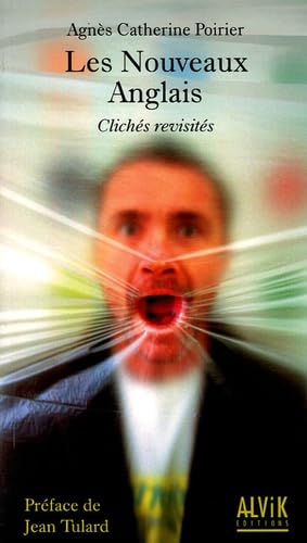 Les Nouveaux Anglais: Clichés revisités Foreign Languages ​​& Dictionaries