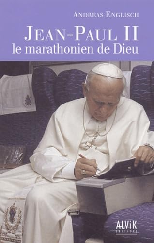 Jean Paul II: Le marathonien de Dieu book