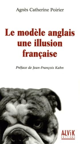 Le modèle anglais, une illusion française Books