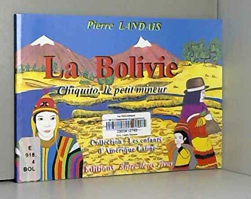 La Bolivie : Chiquito, le petit mineur book