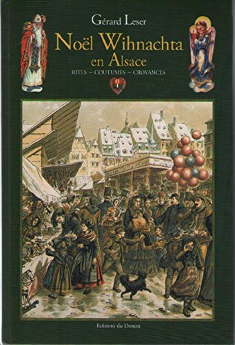 Noël en Alsace : rites, coutumes, croyances Books