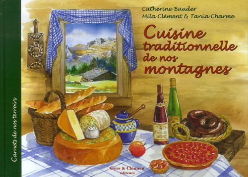 Cuisine traditionnelle de nos montagnes book