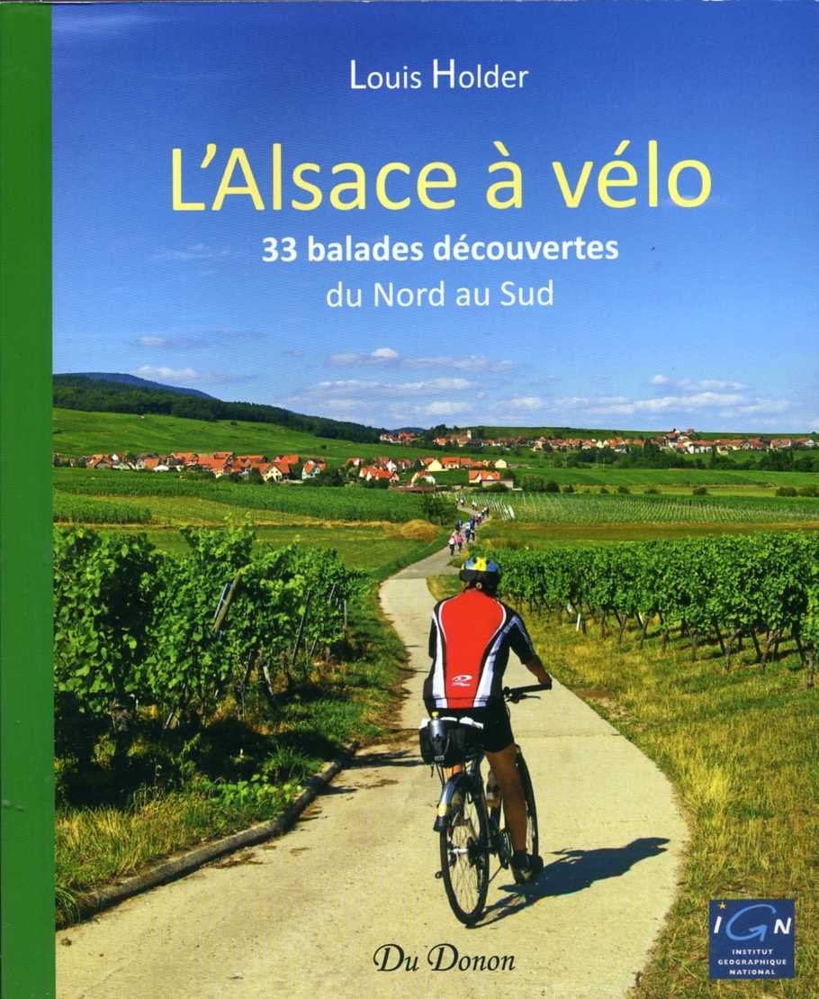 L'Alsace à vélo - 33 Balades découvertes du Nord au Sud Books