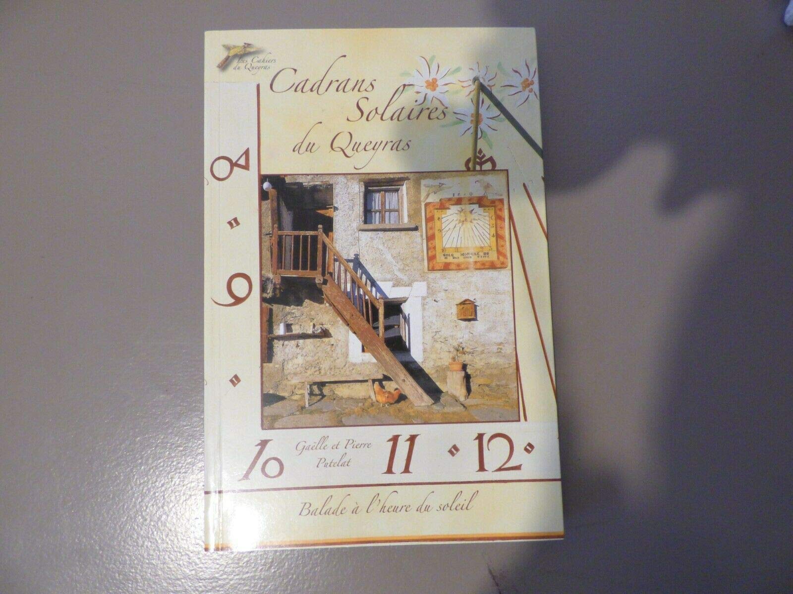 Cadrans solaires du Queyras: Balade à l'heure du soleil Books
