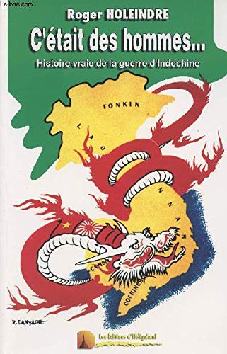 c'était des hommes... histoire vraie de la guerre d'Indochine book