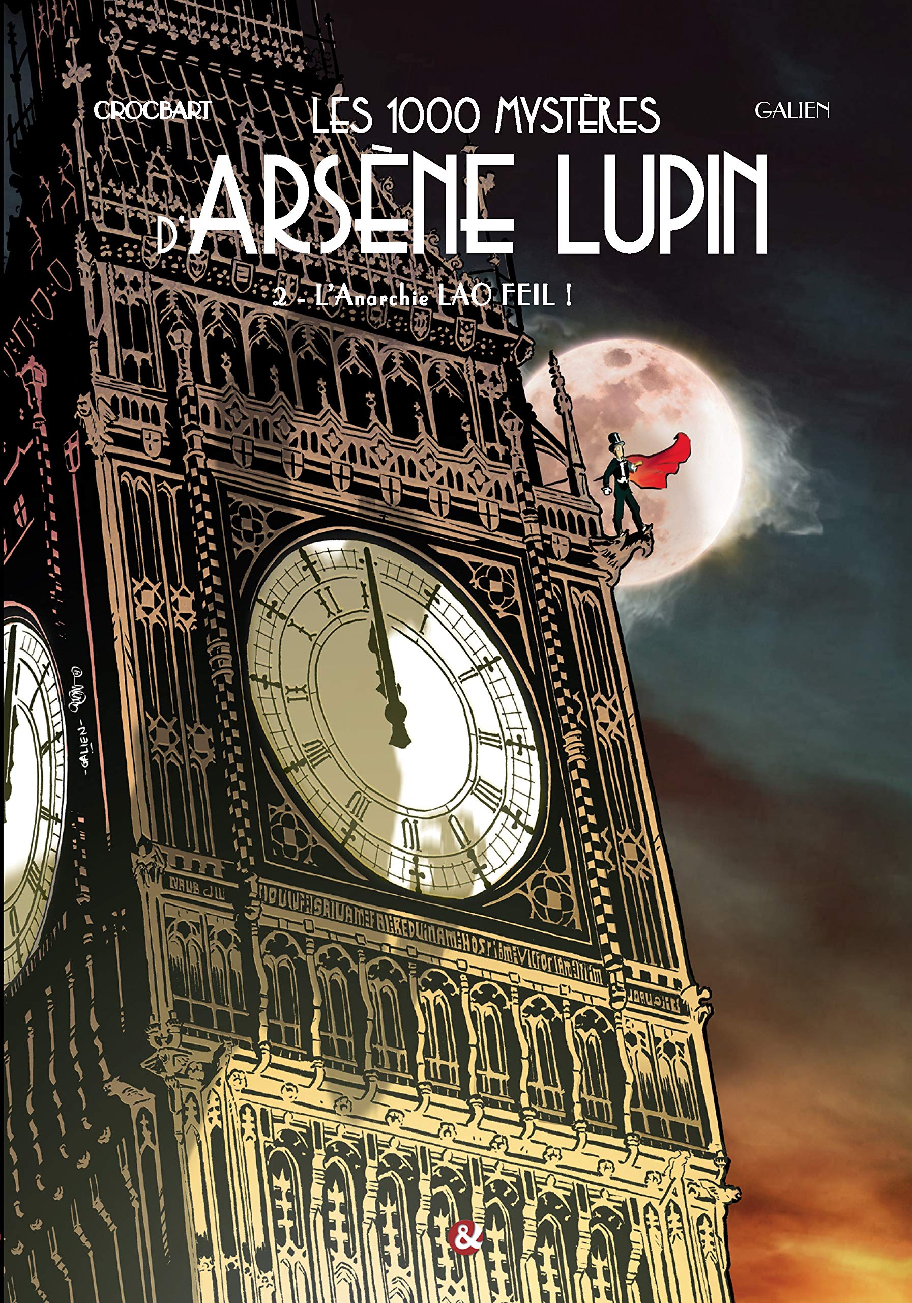 Les 1000 Mysteres d'Arsene Lupin Tome 2 l'Anarchie Lao Feil Books