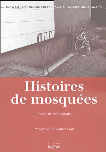 Histoires de mosquées : Recueil de témoignages book