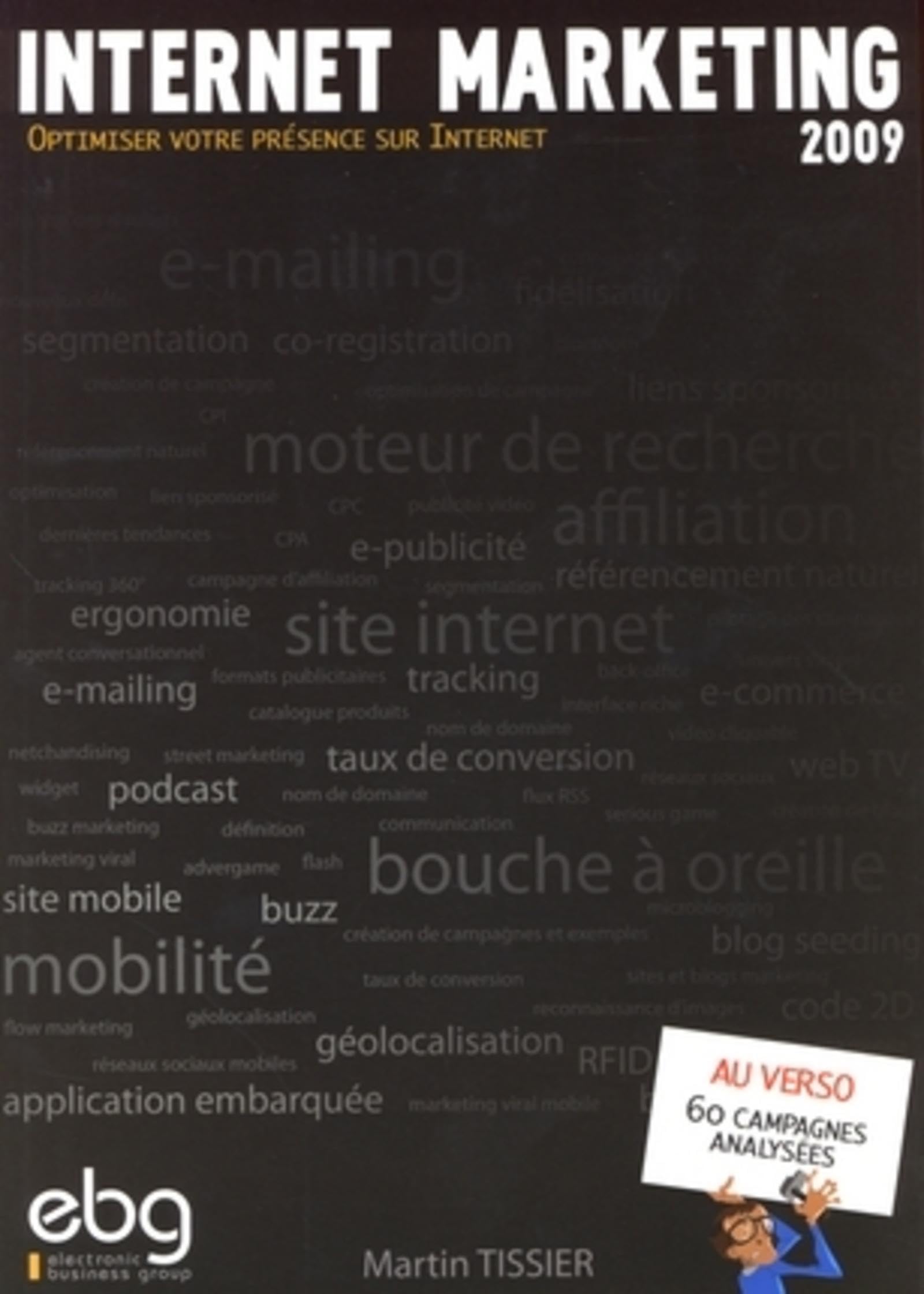 Internet Marketing 2009 : optimiser votre présence sur Internet book