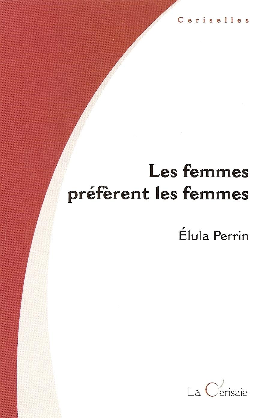 Les Femmes Preferent Les Femmes book