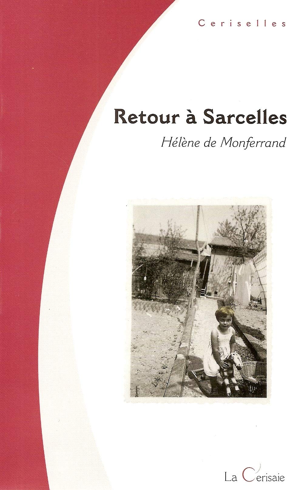 Retour a Sarcelles : roman des temps prolétariens Books