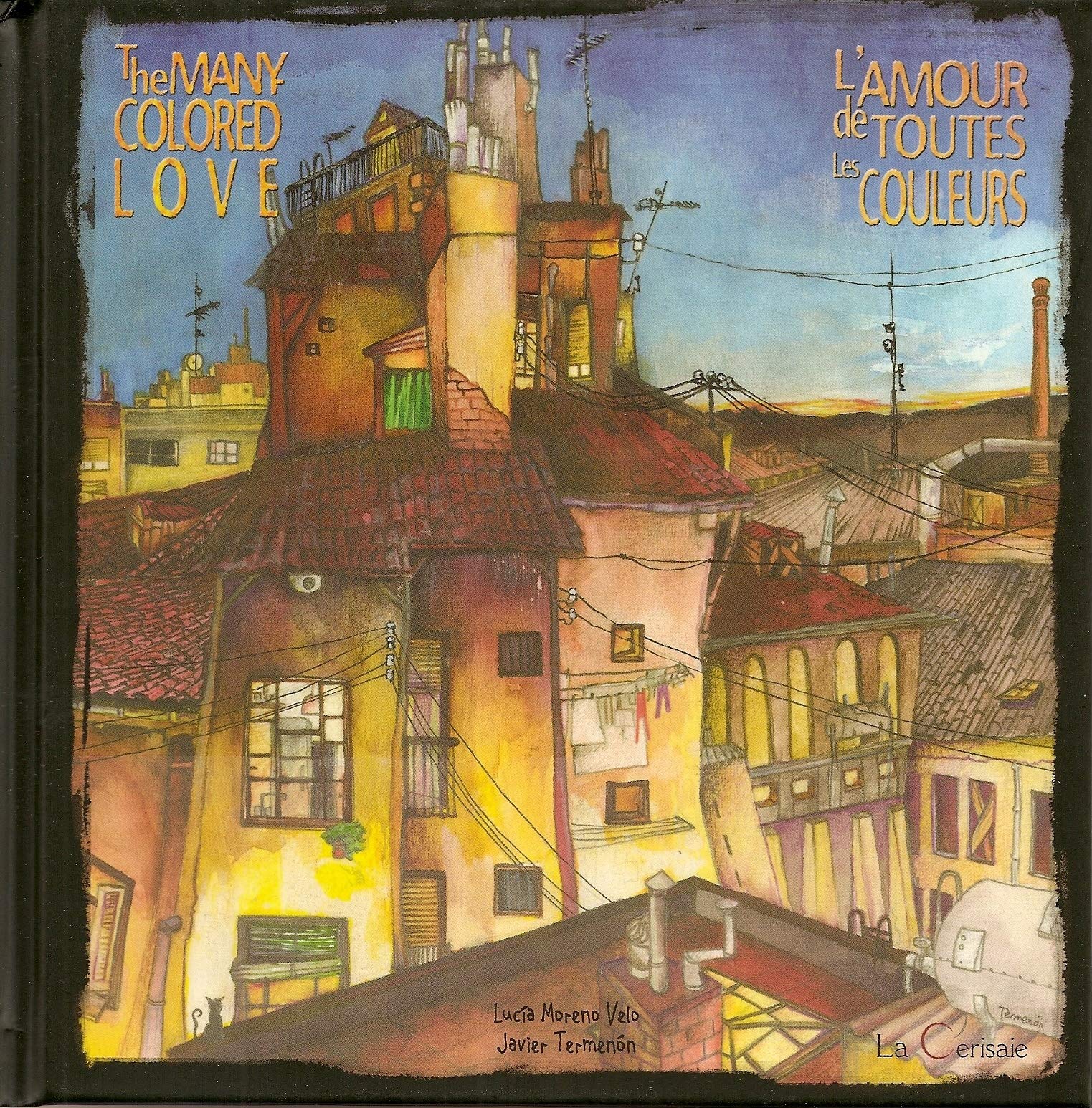 L'amour de toutes les couleurs: Edition bilingue français-anglais Books