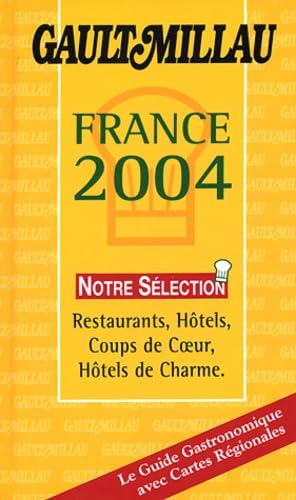 Le guide Gault-Millau, France 2004 book
