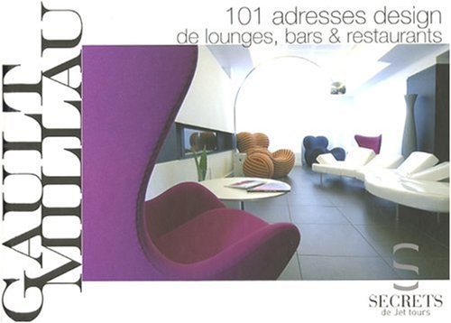 101 adresses design de lounges, bars et restaurants book