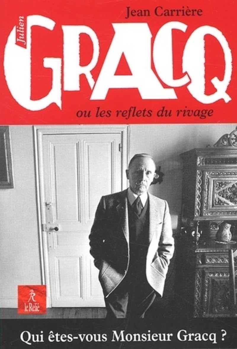 Julien Gracq ou les reflets du rivage Contemporary literature