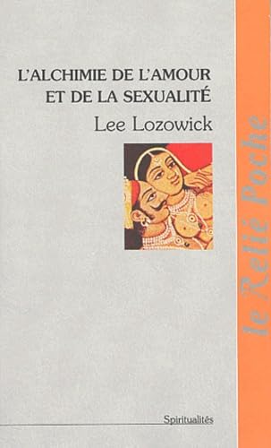 L'Alchimie De L'Amour Et De La Sexualite book
