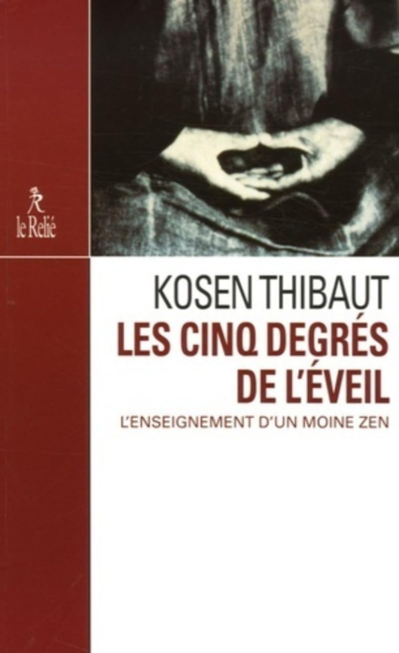 Les cinq degrés de l'éveil - L'enseignement d'un moine zen book