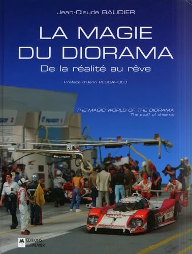 La Magie du Diorama, de la réalité au rêve: De la réalité au rêve : The stuff of dreams Leisure, Home & Garden