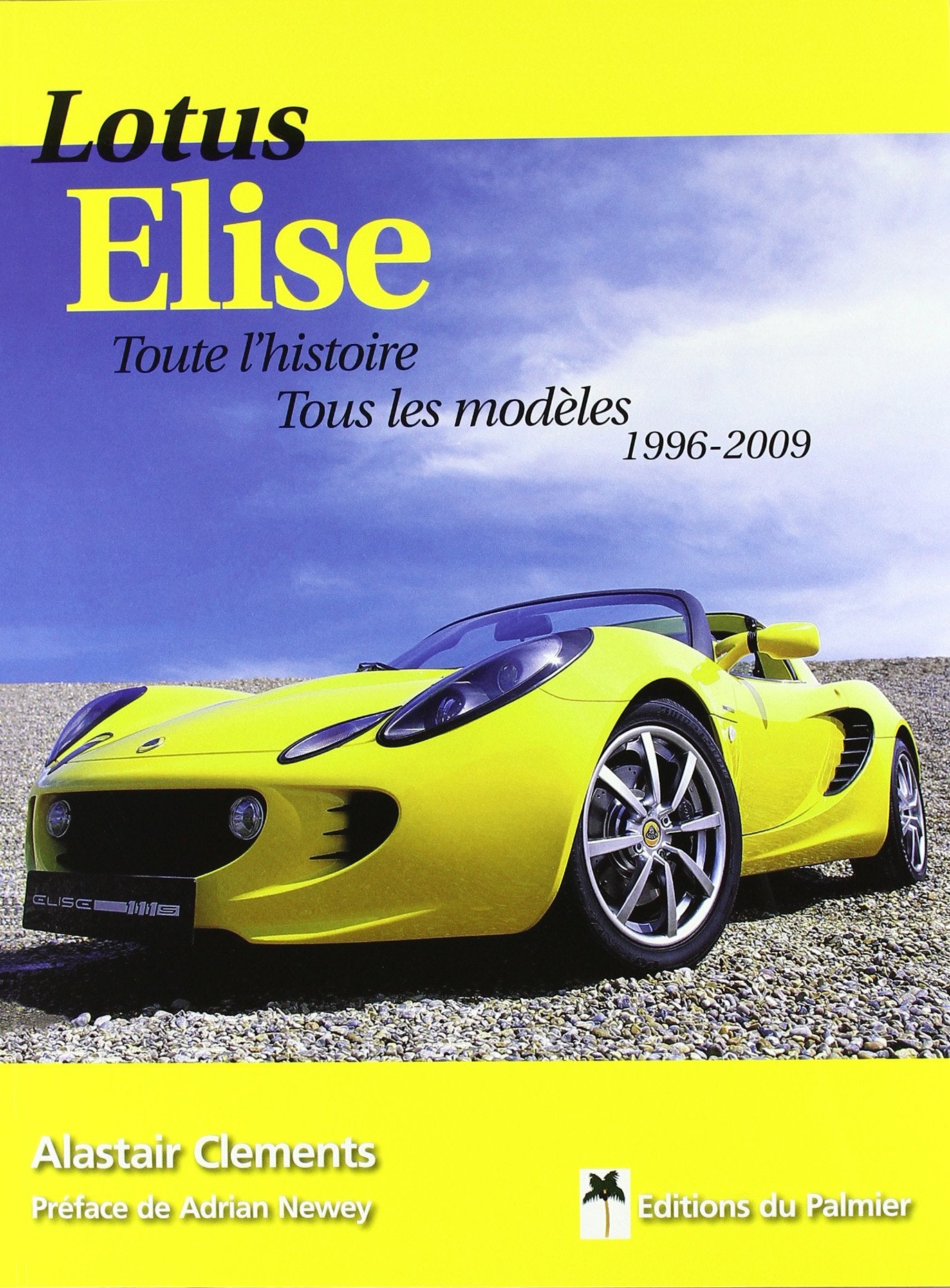 Lotus Elise, toute l'histoire,tous les modèles 1996-2009 Leisure, Home & Garden