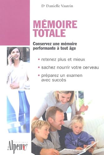 Mémoire totale: Les nouvelles clés de la mémoire Books