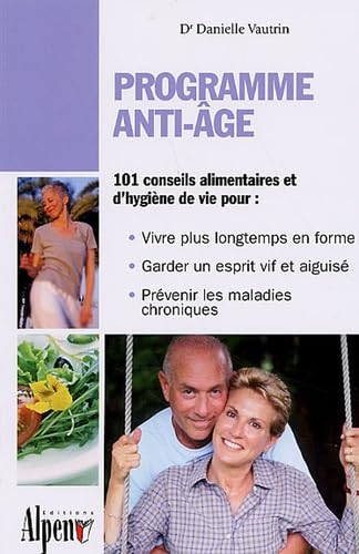 Programme anti-âge: Un guide pratique pour tous ceux qui veulent rester jeunes book