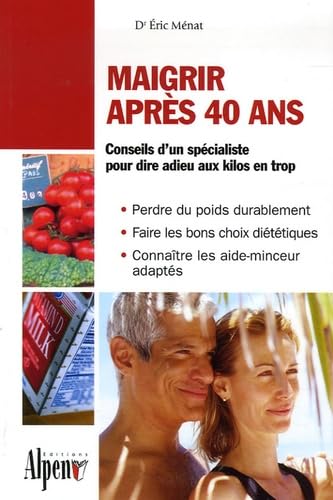 Maigrir après 40 ans: Enfin un livre minceur adapté aux plus de 40 ans ! book
