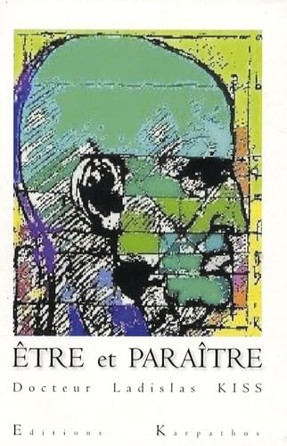 Etre et paraître: Considérations sur l'art et la médecine esthétique appliquées à la figure humaine Books