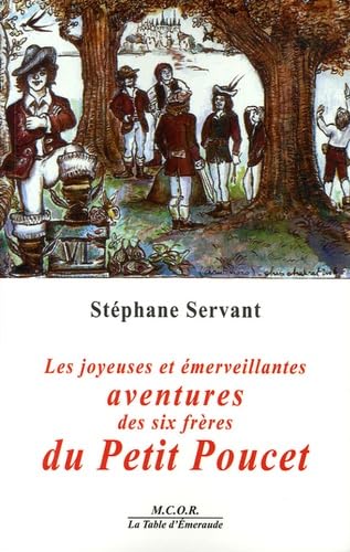 Les joyeuses et émerveillantes Aventures des Six Frères du Petit Poucet Books