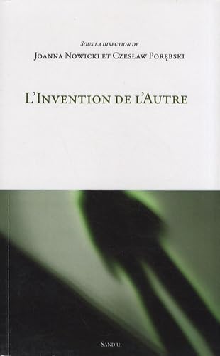 L'INVENTION DE L'AUTRE Philosophy