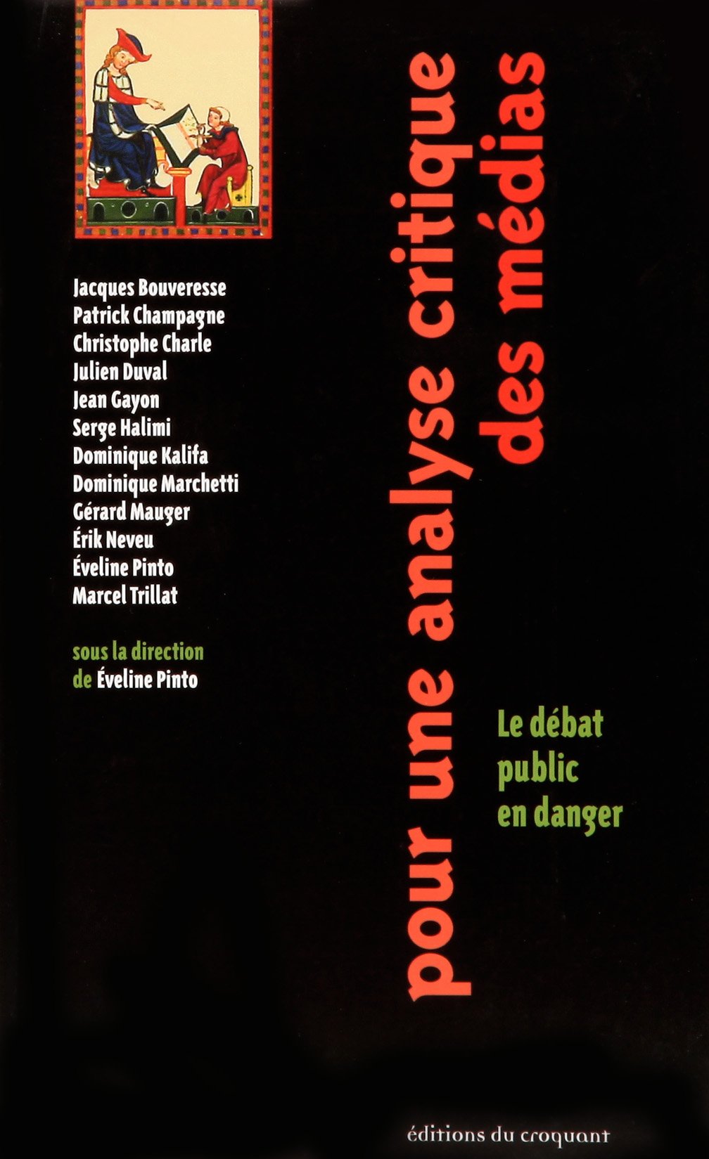 Pour une analyse critique des médias : Le débat public en danger book