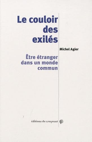 Le couloir des exilés : Etre étranger dans un monde commun book