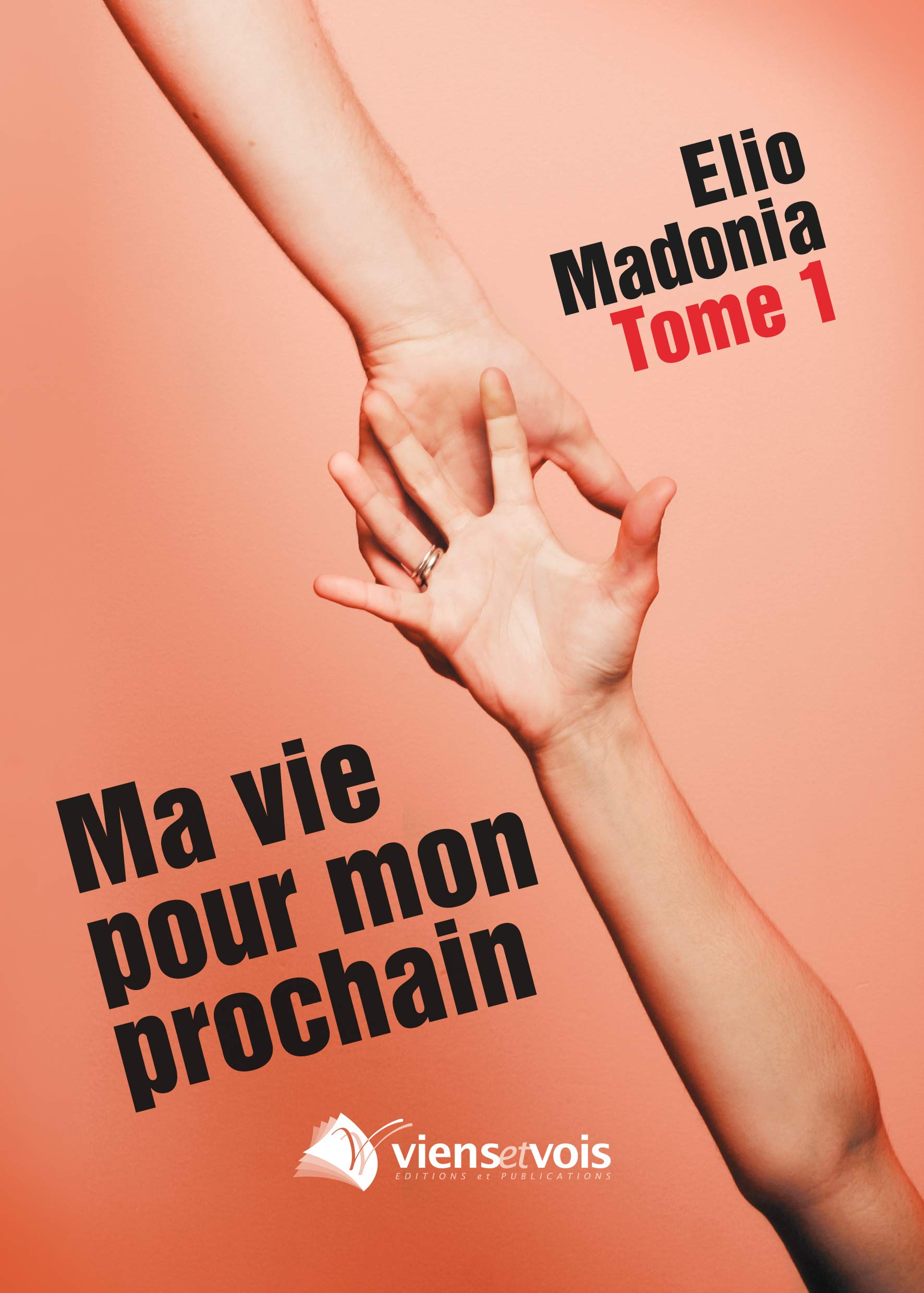 Ma vie pour mon prochain. Vol. 1 book