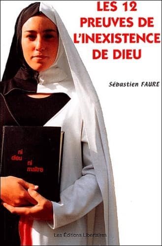 Les 12 preuves de l'inexistence de Dieu suivi de Les paroles d'une croyante et Réponses à une croyante book
