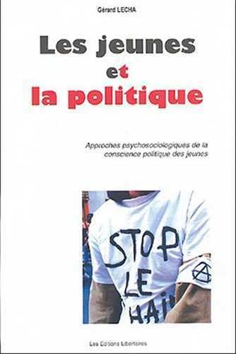 Les jeunes et la politique : Approches psychosociologiques de la conscience politique des jeunes Essays & Short Stories
