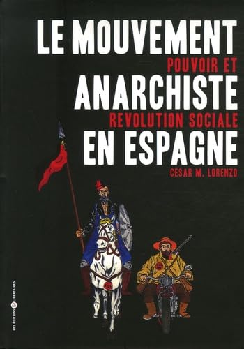 Le mouvement anarchiste en Espagne : Pouvoir et révolution sociale Law