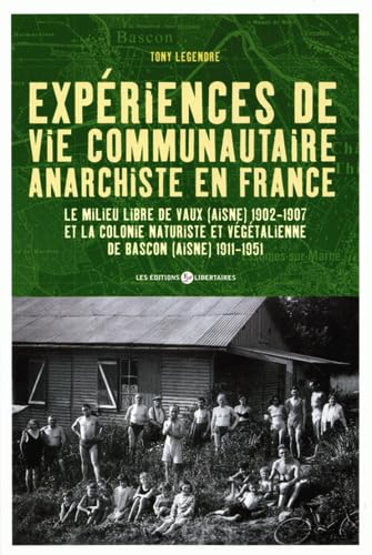 Experience de la vie communautaire anarchiste book