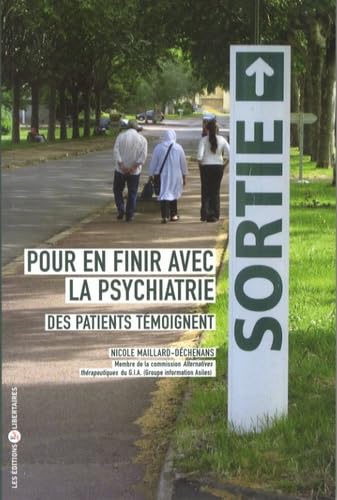 Pour en finir avec la psychiatrie : Des patients témoignent book
