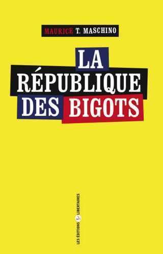 La Republique des Bigots Politics & History